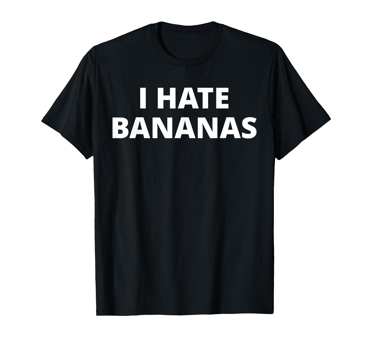 I Hate Bananas T-Shirt