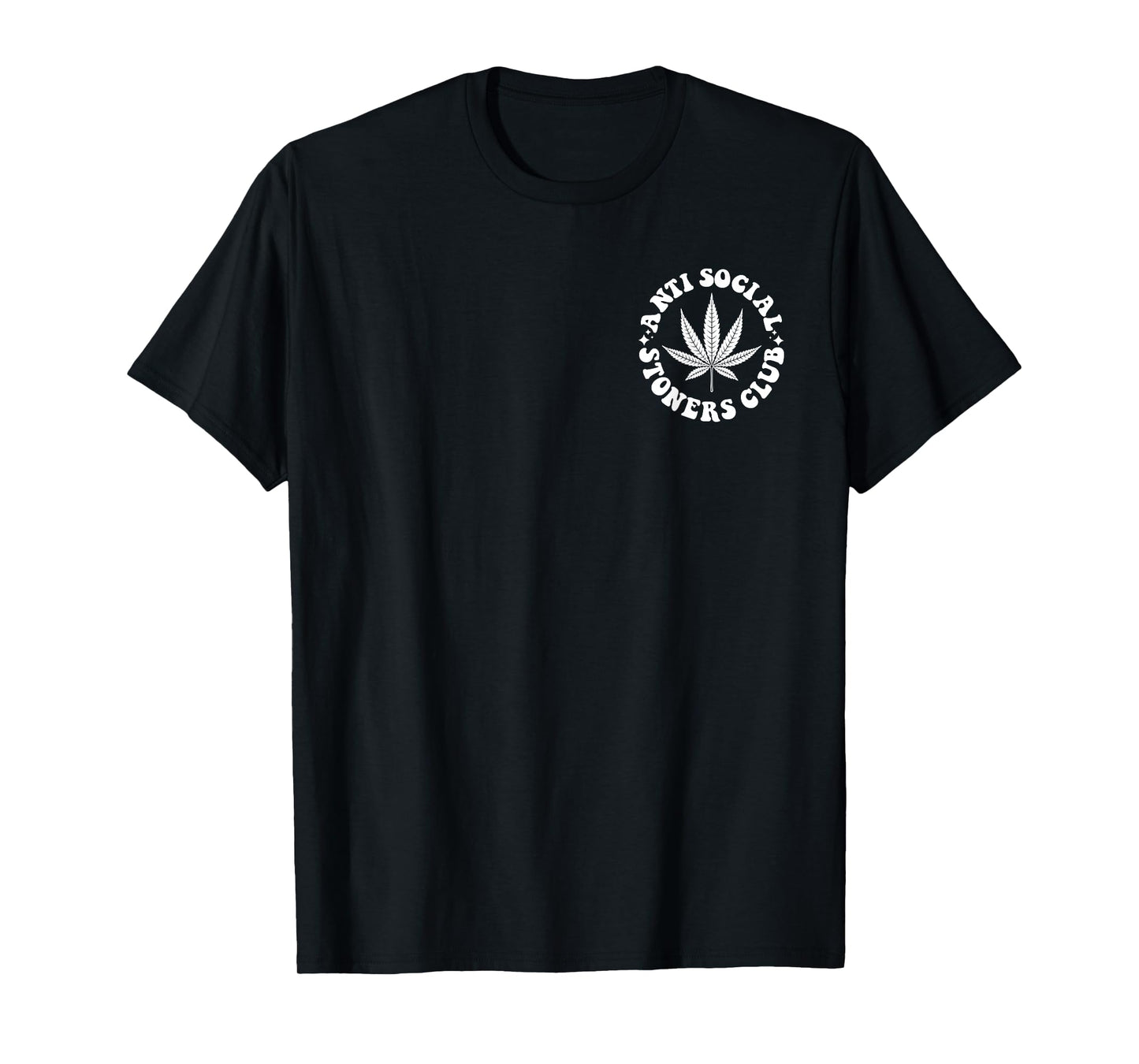 Anti social stoners club front & back T-Shirt