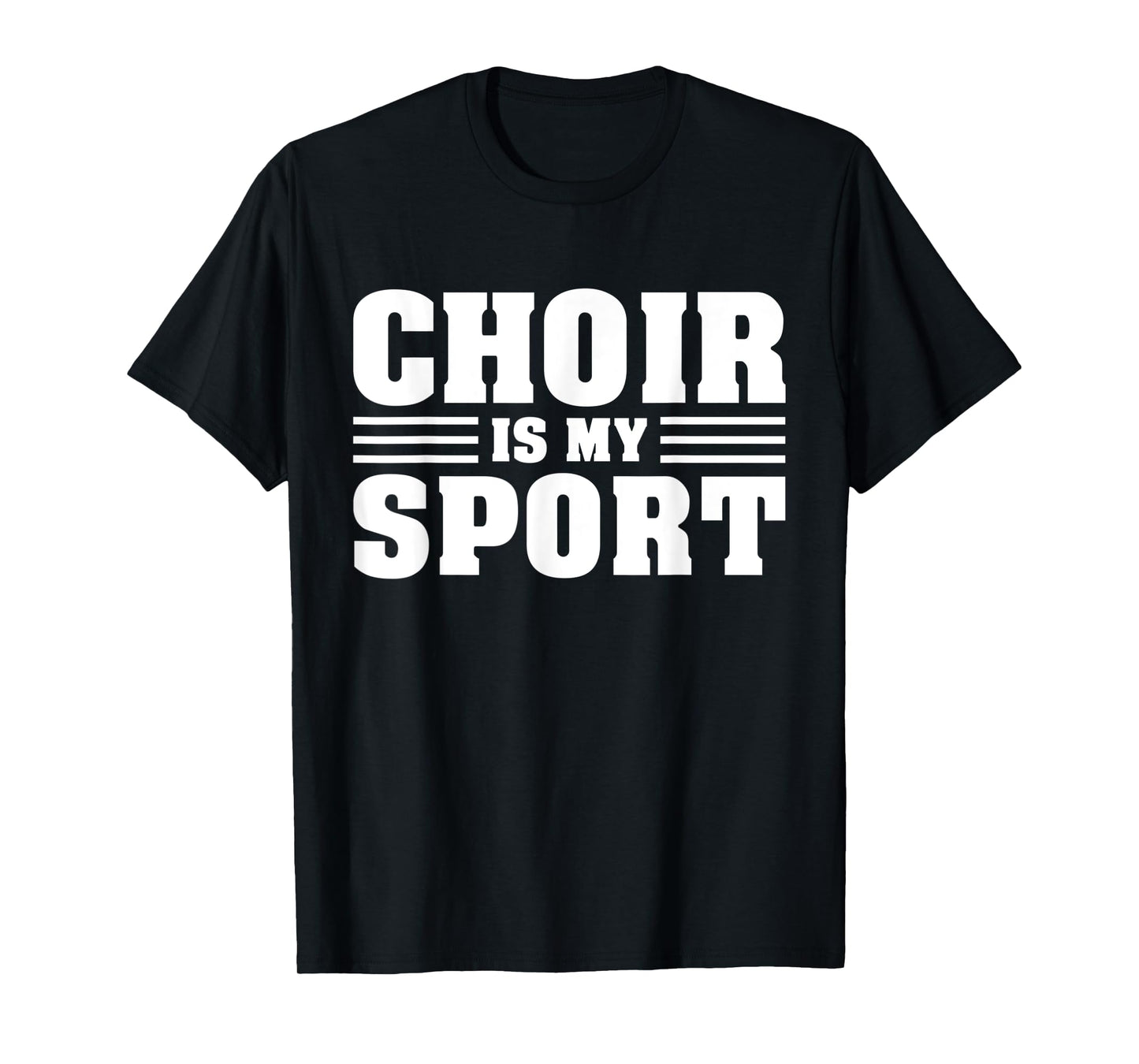 Choir Is My Sport Orchestra Funny Choir Music Teacher T-Shirt