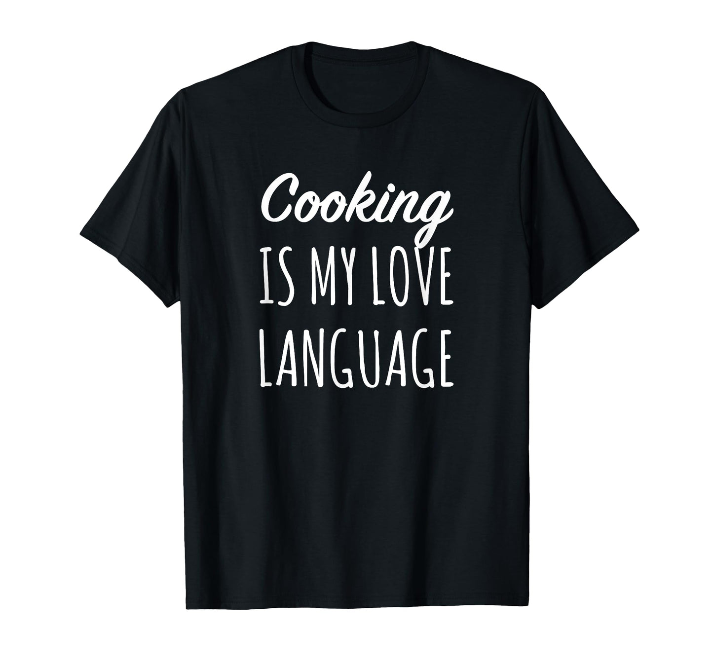 Cooking Is My Love Language Chef Mom T-Shirt