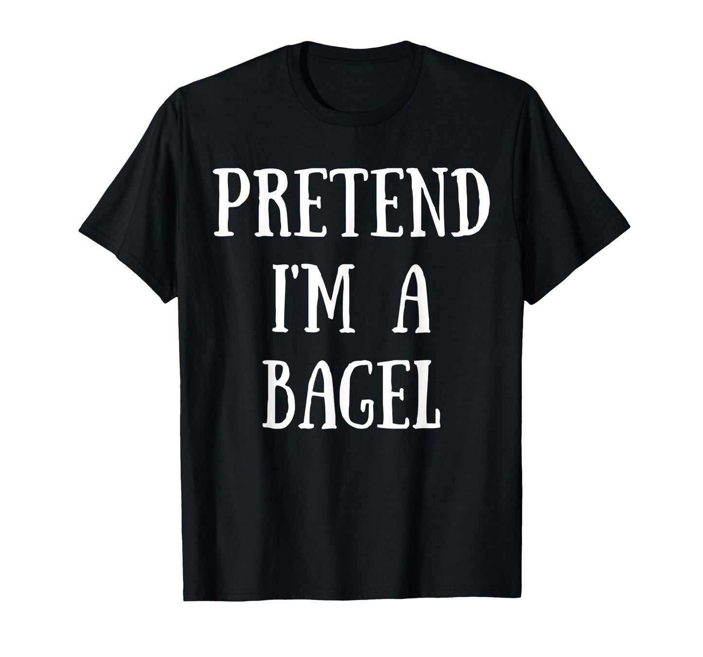 Pretend I'm a bagel Costume Halloween Funny food bagel T-Shirt