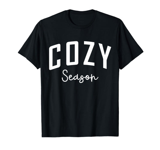 Cozy Season Comfy Fall Quote Clothing Gifts for Women & Men T-Shirt