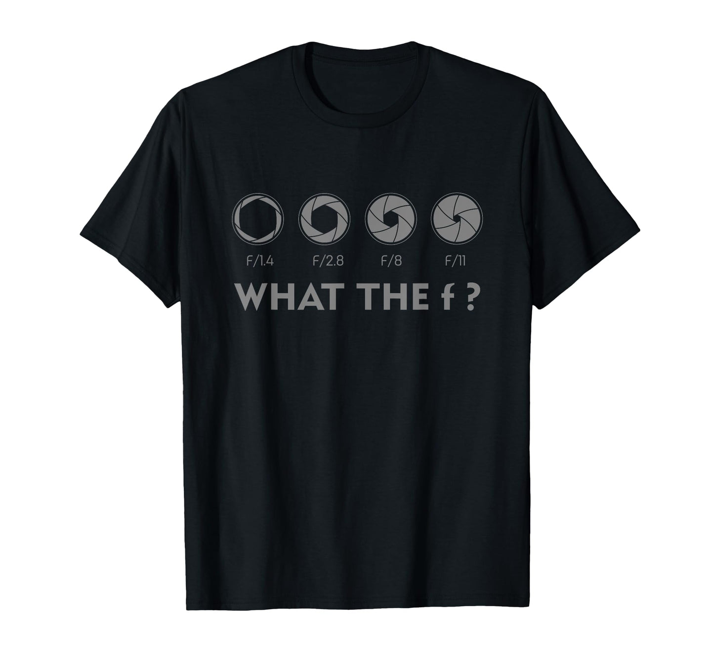 Funny Photography F Stop Lens Camera Lover Photographer Gift T-Shirt