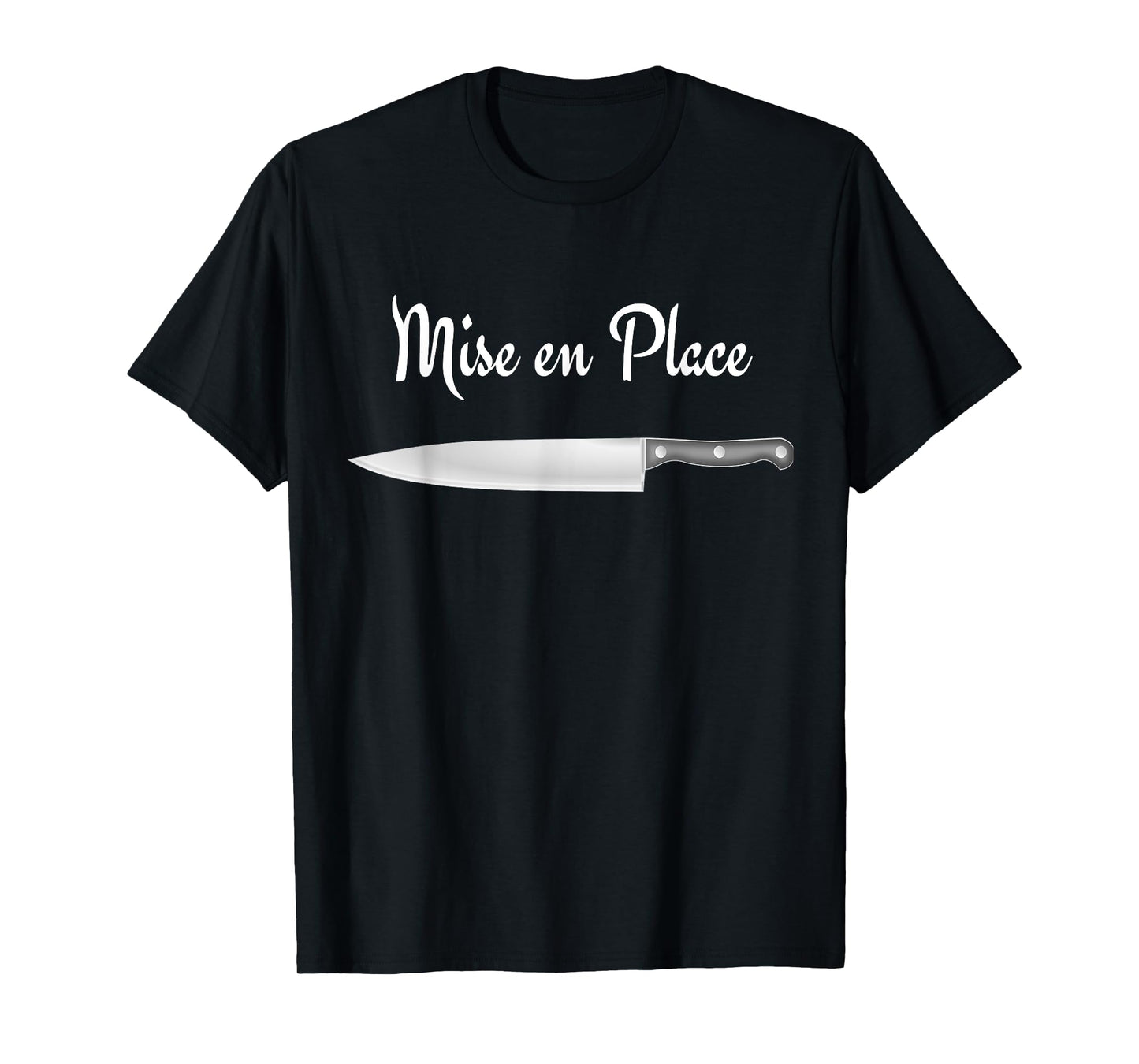 Chef Shirt Mise en Place T-Shirt