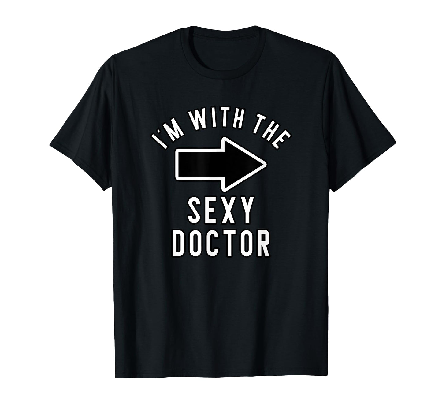 Couples Halloween Costume Shirts I'm With The Sexy Doctor T-Shirt