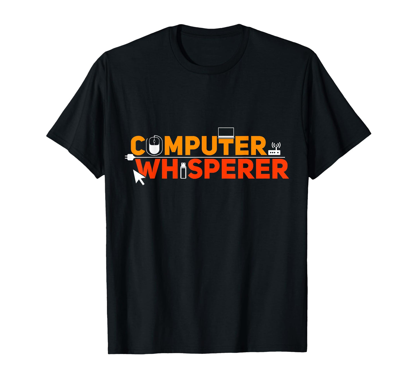 Computer Whisperer Funny IT Professional Nerd Geek Lovers T-Shirt