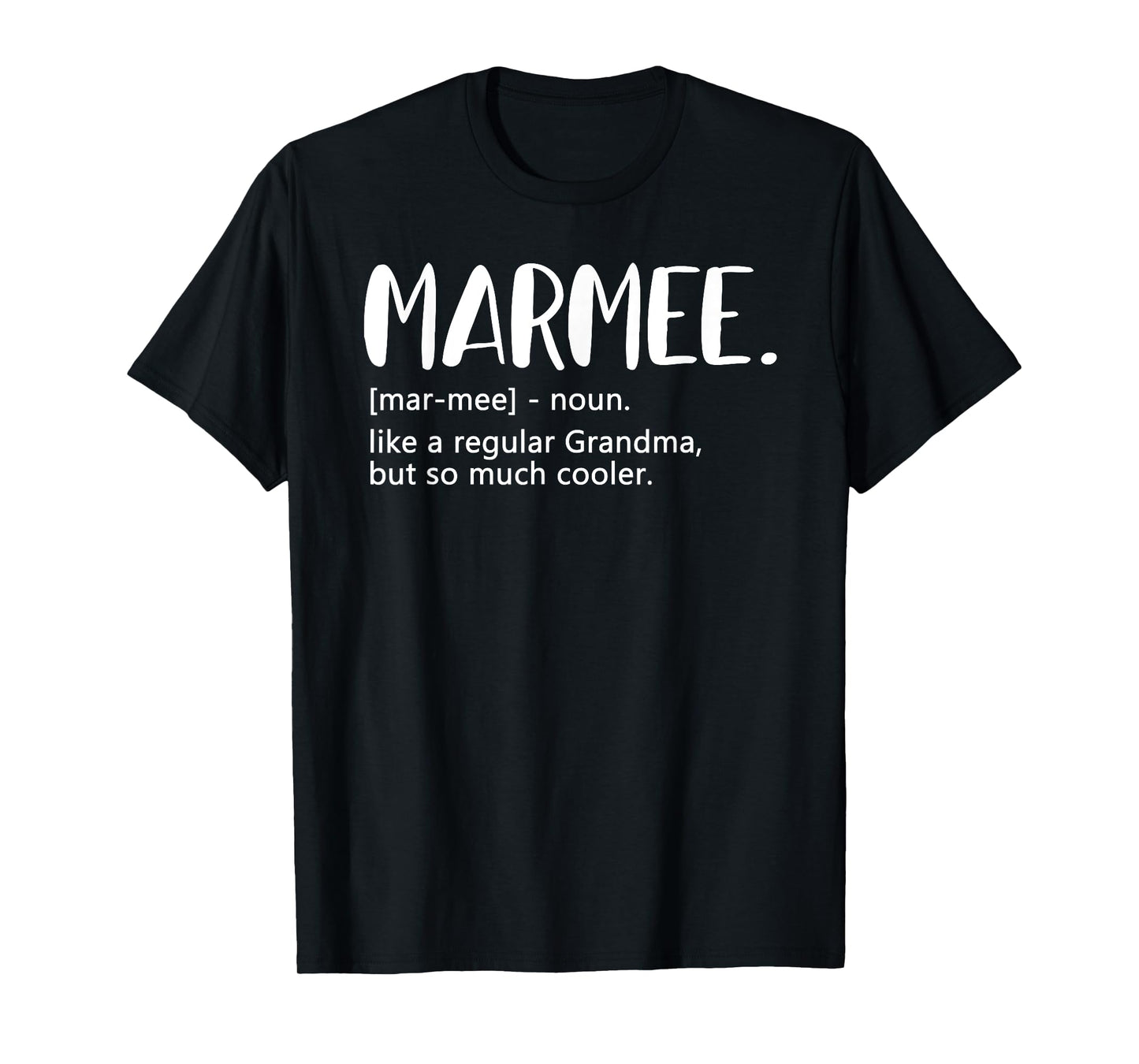 Marmee Shirts for Women Mother's Day idea for Grandma Marmee T-Shirt