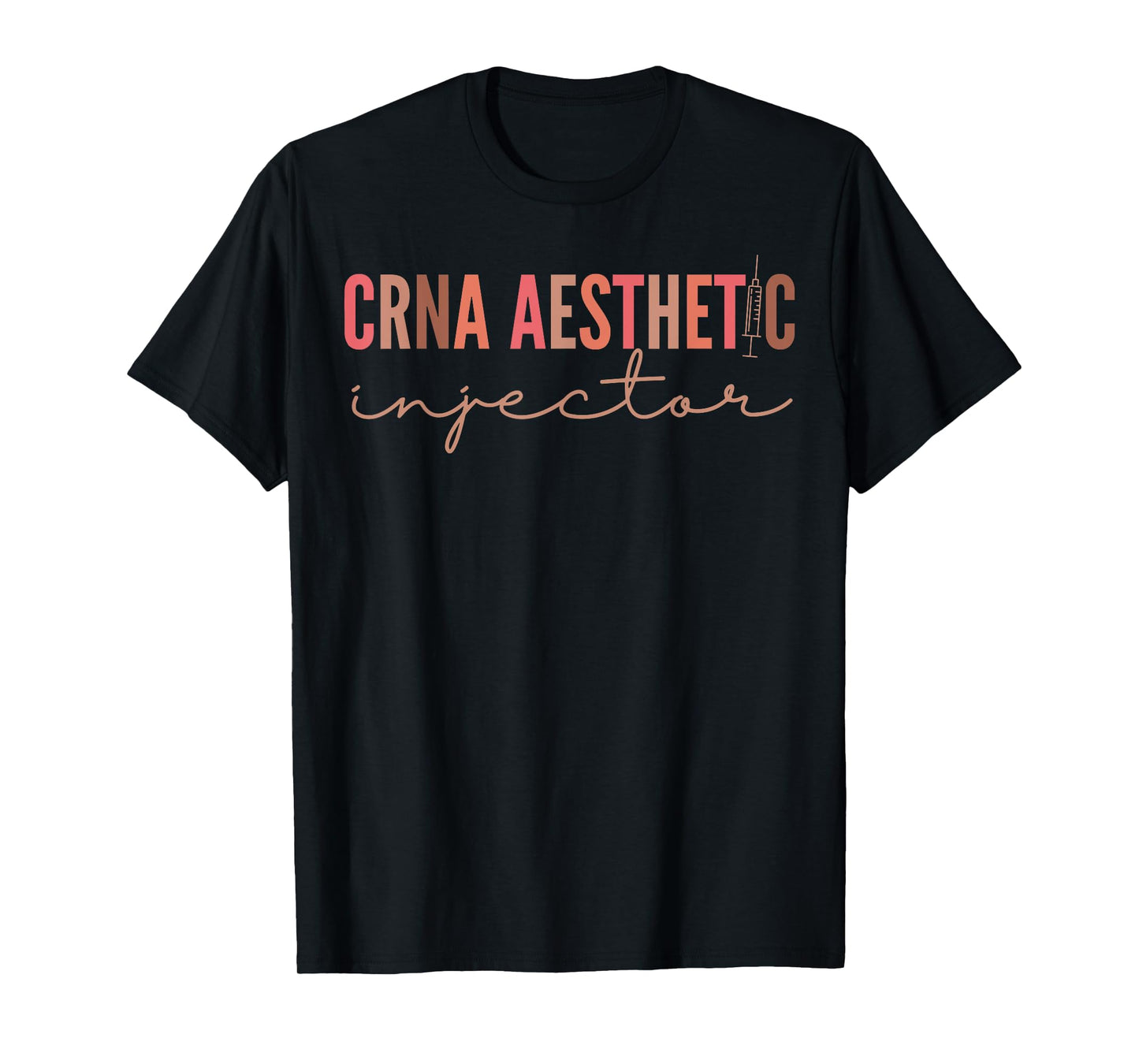 CRNA Aesthetic Nurse Injector Anesthetist Medspa T-Shirt