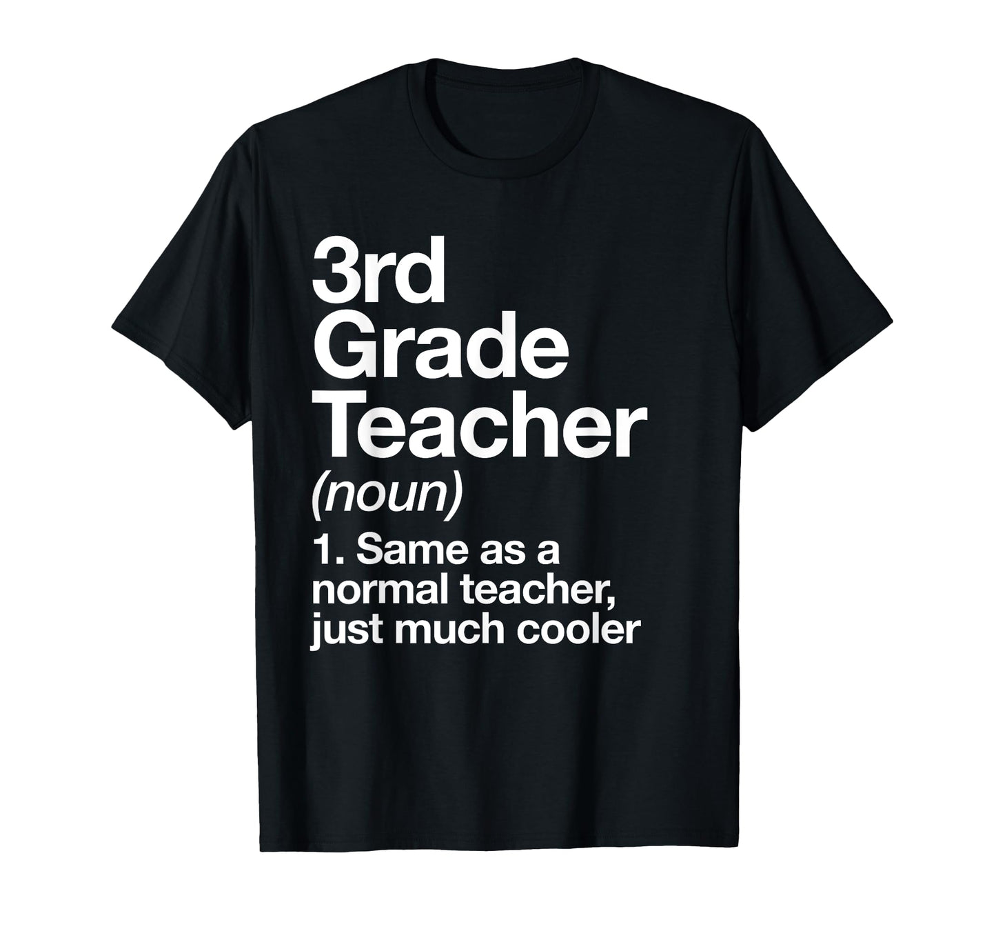 3rd Grade Teacher Definition Funny Back To School First Day T-Shirt