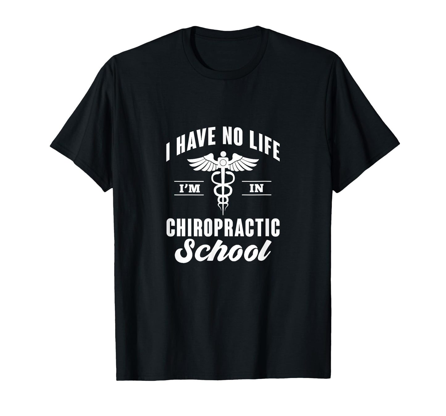 Chiropractic School Chiropractor Student T-Shirt