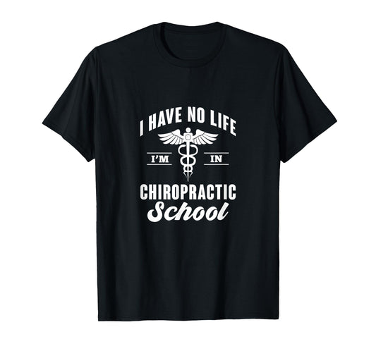 Chiropractic School Chiropractor Student T-Shirt