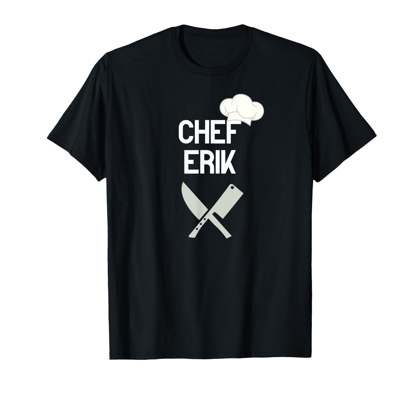 Chef Erik - cooking gifts for men or women T-Shirt