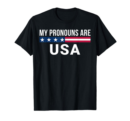 My Pronouns Are USA, We the People, 4th of July Men Women T-Shirt
