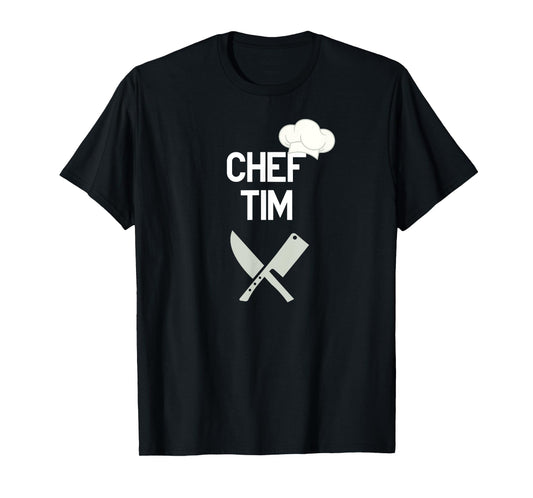 Chef Tim - cooking gifts for men or women T-Shirt