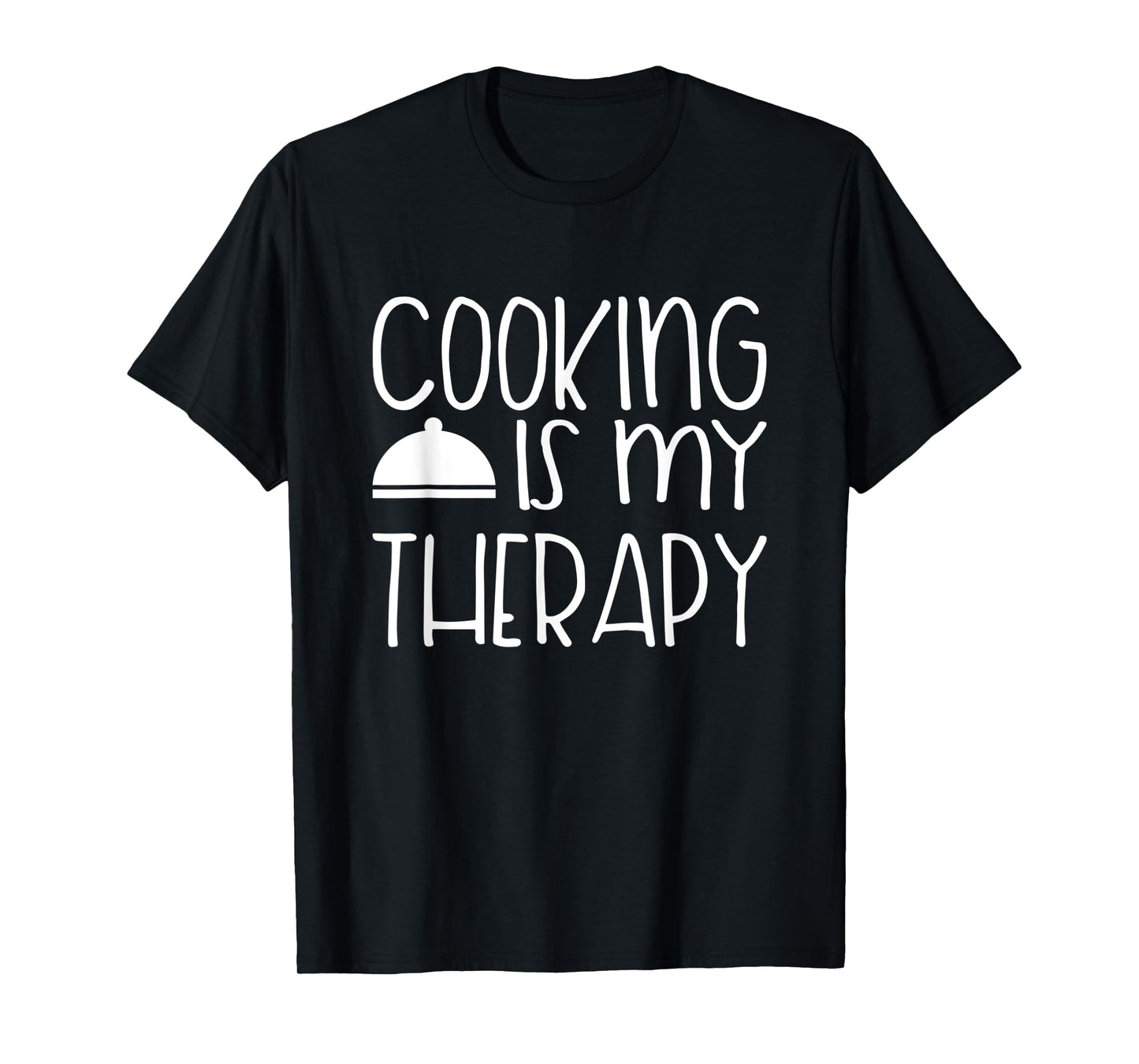 Cooking Is My Therapy - Culinary Chef Design T-Shirt