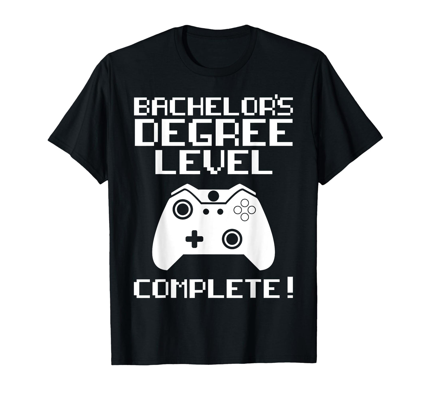 College Graduation Shirt - Bachelor's Degree Gamer Grad T-Shirt