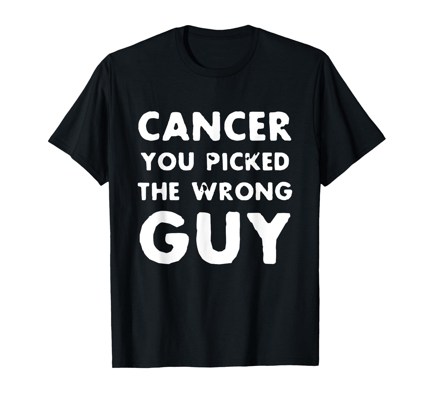 Cancer You Picked The Wrong Guy Support Fighting Christmas T-Shirt