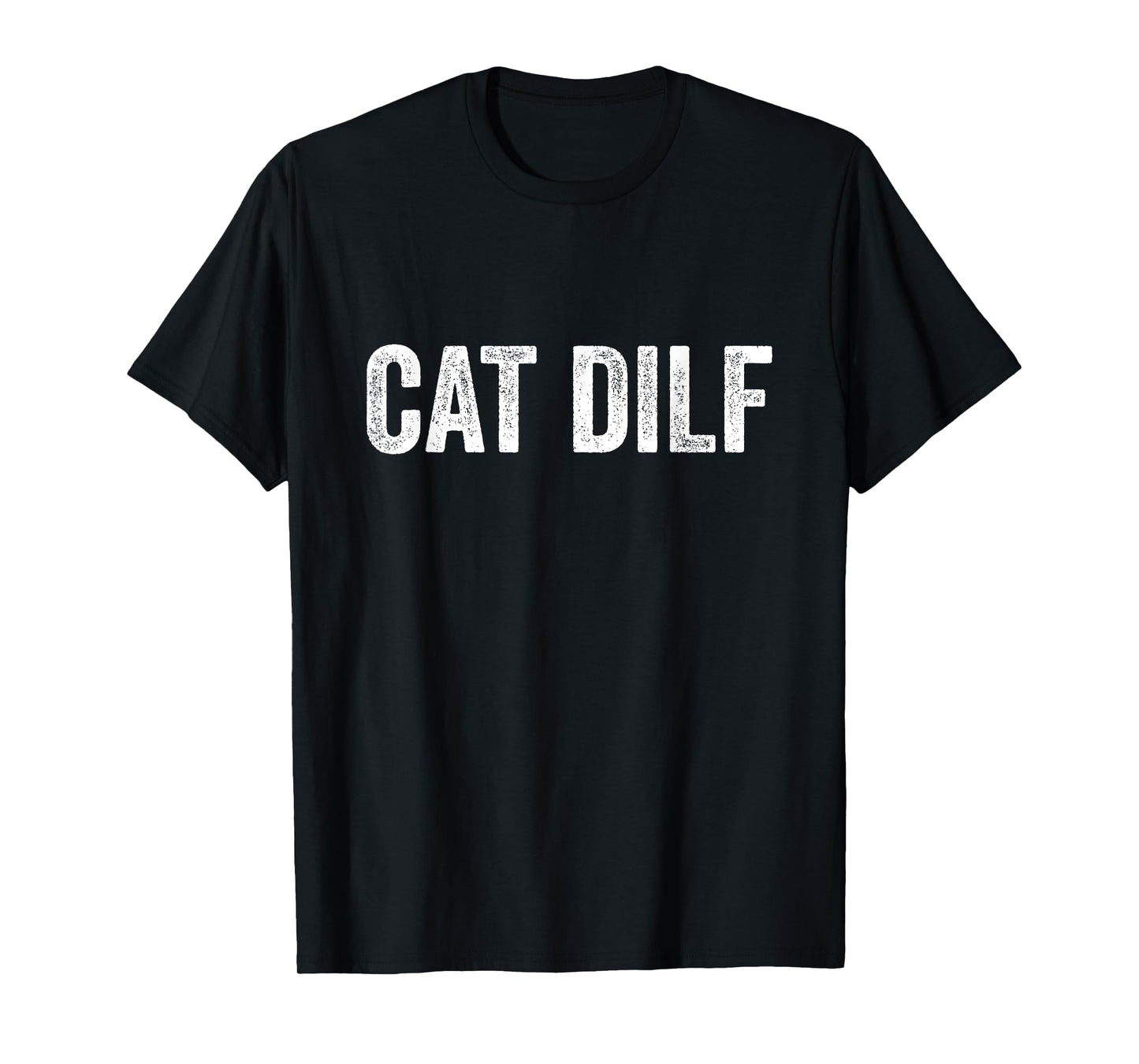 Cat Dilf Cat Funny Adult Humor Sarcastic Vintage T-Shirt