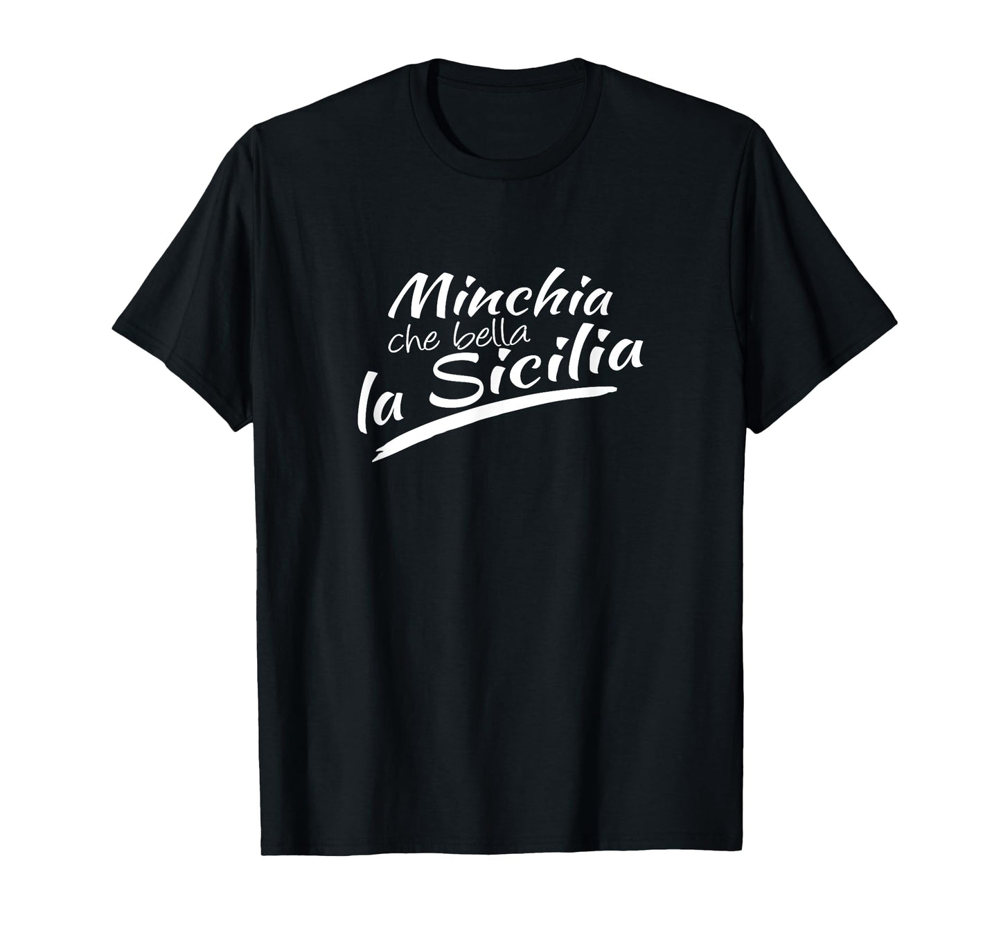 MINCHIA CHE BELLA LA SICILIA Sicilian Italy Italian T-Shirt