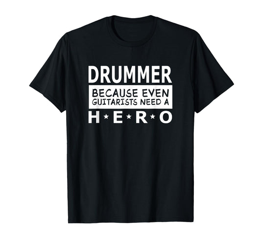 Funny Drummer Quotes I Guitarist Hero Drumset Drums T-Shirt