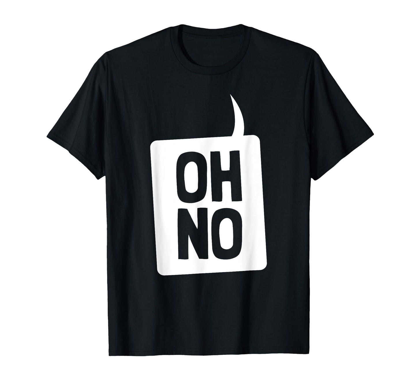 Oh No T-Shirt - Speech Bubble Meme T-Shirt