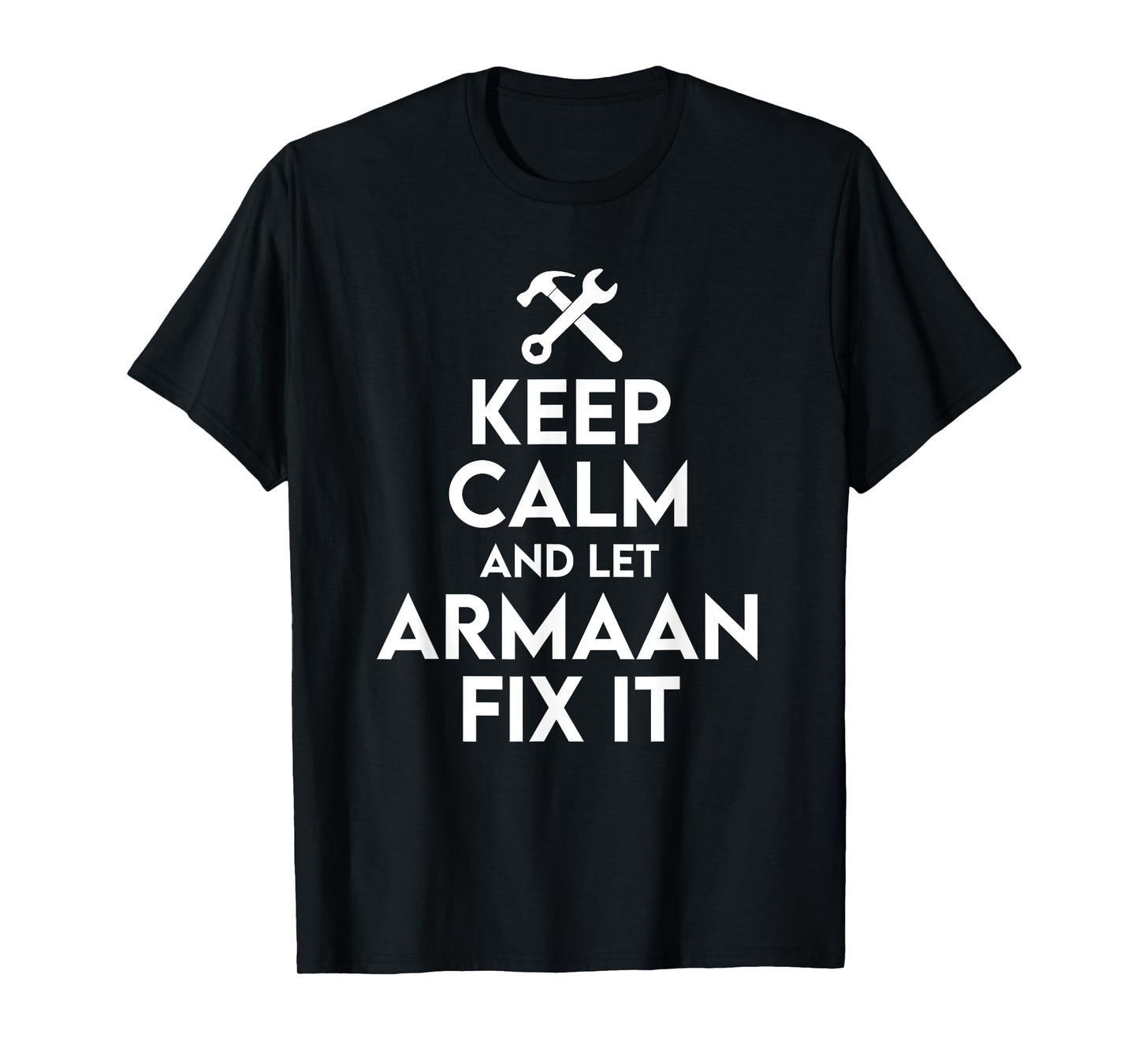 Armaan Handyman Birthday Name Personalized Armaan Mechanic T-Shirt