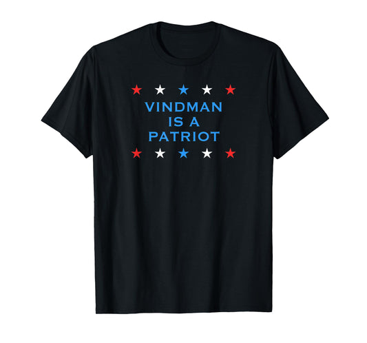 Vindman is a Patriot T-Shirt