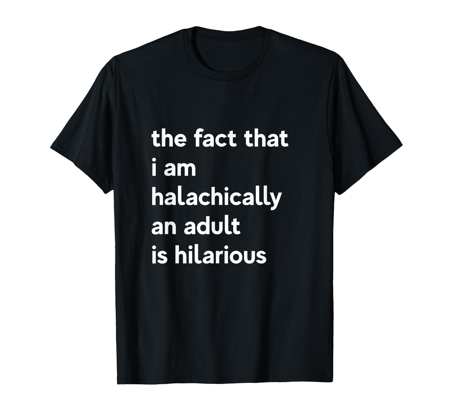 13th Birthday I'm halachically An Adult Jewish Bar Mitzvah T-Shirt