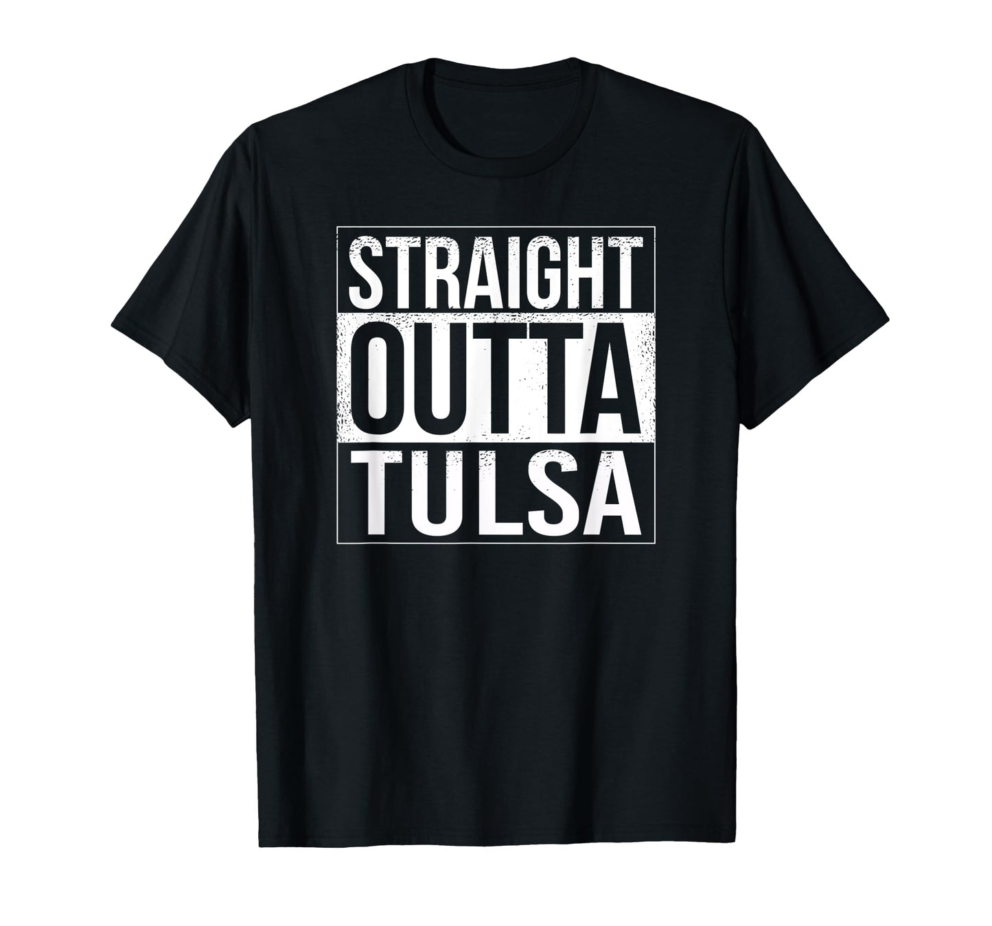 Straight outta Tulsa - USA American Hometown City T-Shirt