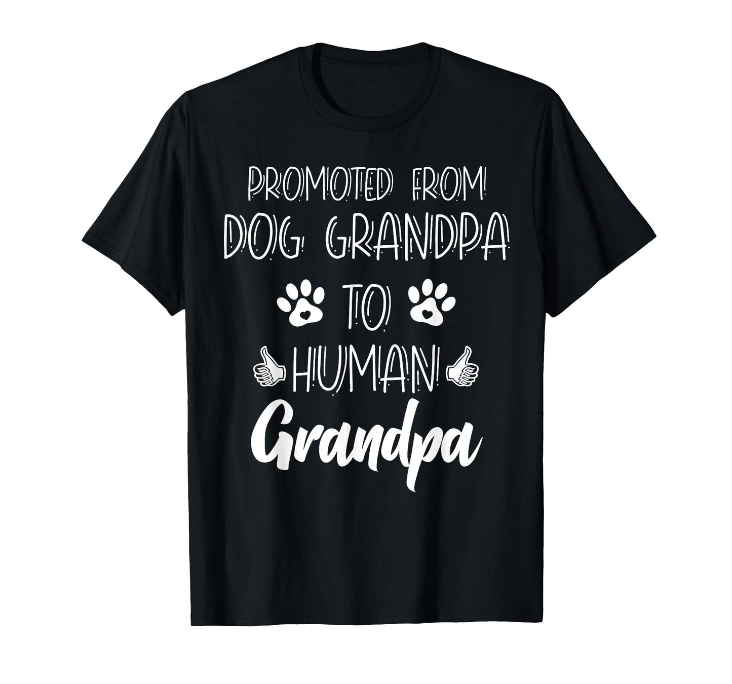 Promoted From Dog Grandpa To Human Grandpa New Grandparent T-Shirt