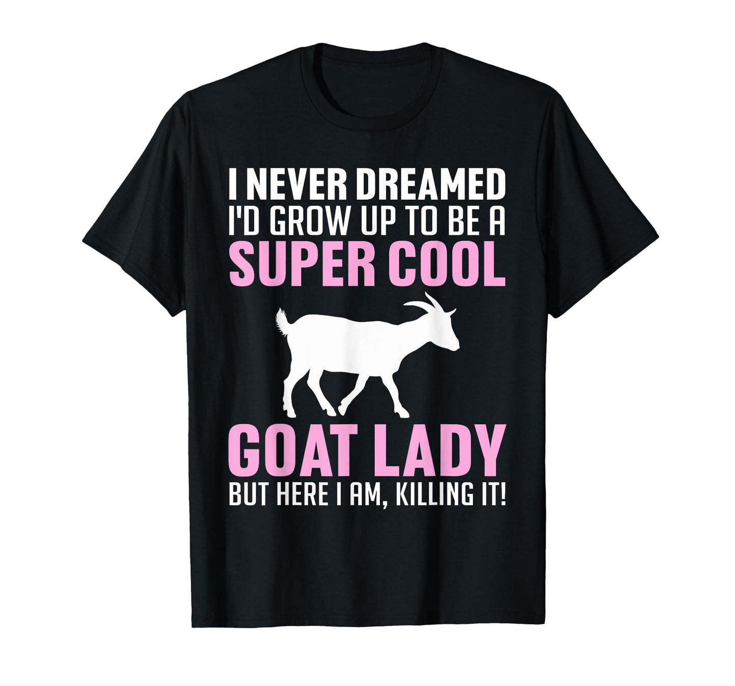 Cool Goats For Women Girls Goat Whisperer Pygmy Goat Animal T-Shirt