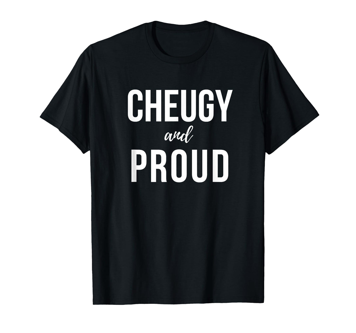Cheugy and Proud Cheugy Vibe T-Shirt