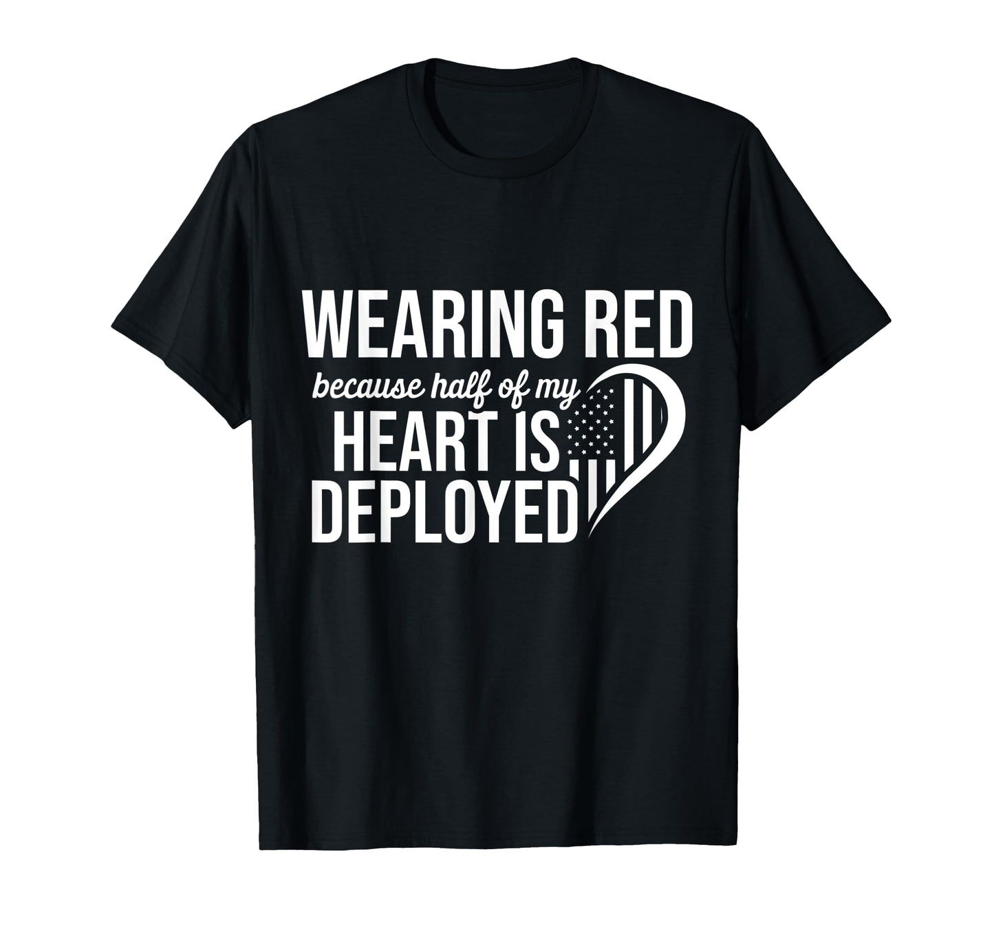 Red Fridays Military Half Heart Support Deployed US Troops T-Shirt