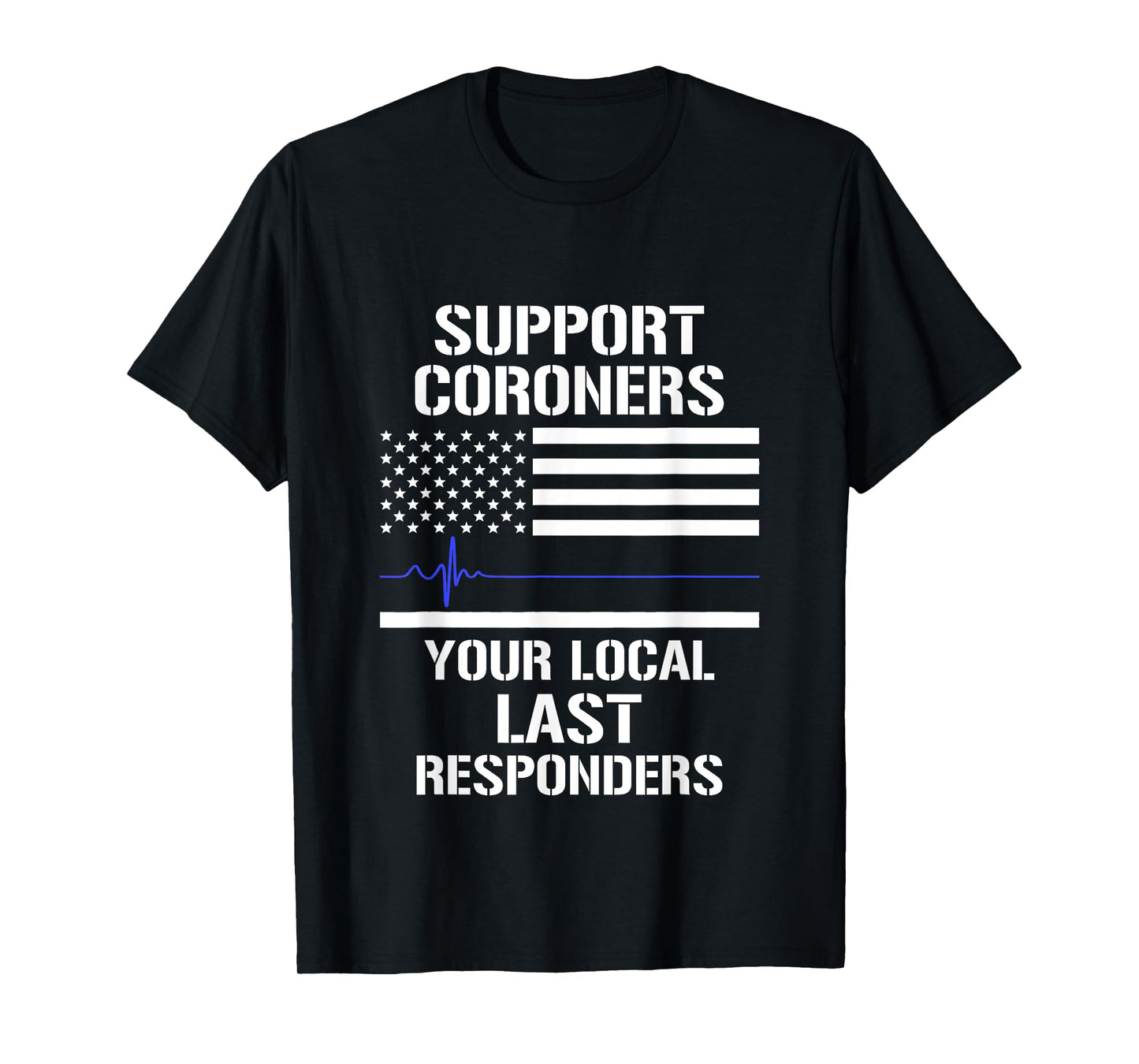 Coroner Forensic Technician Funny Gifts Coroner Medical Examiner Support Investigator T-Shirt