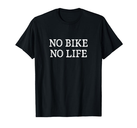 No Bike - No Life - Vintage Style - T-Shirt