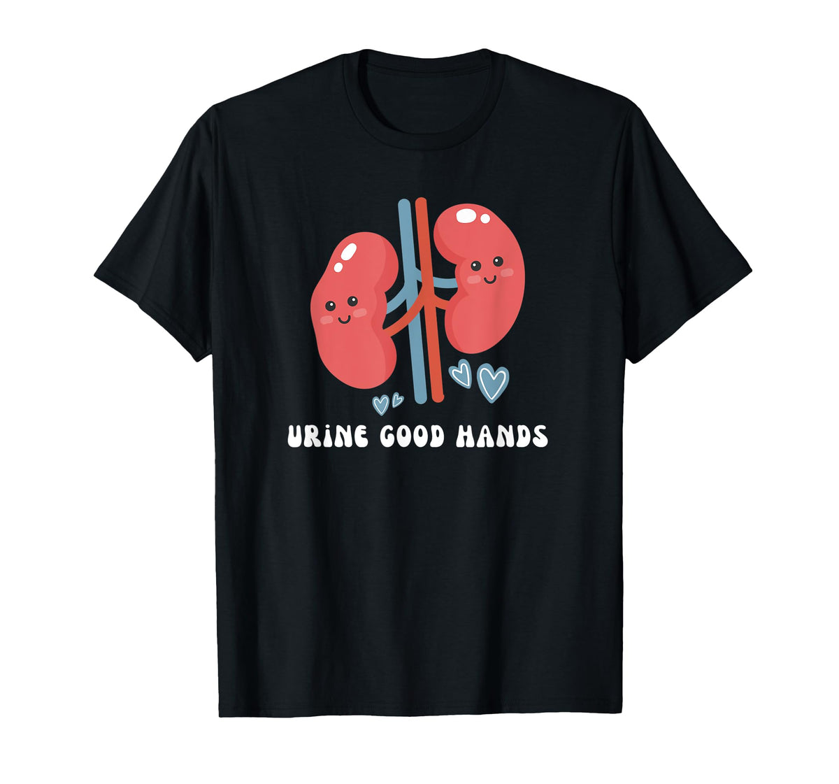 Urology Nurse Urologist Medical School Pun Urine Good Hands T-Shirt