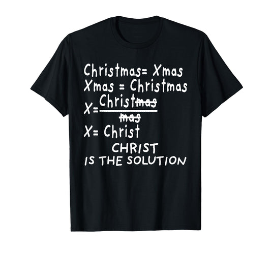 Christ Is the Solution for Catholic Christmas Math Teacher T-Shirt for Men Women Kids