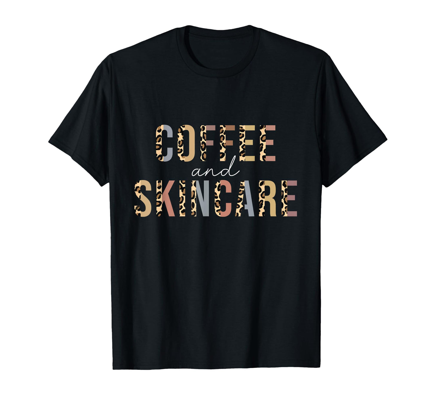 Coffee And Skincare Leopard Esthetician Skincare T-Shirt