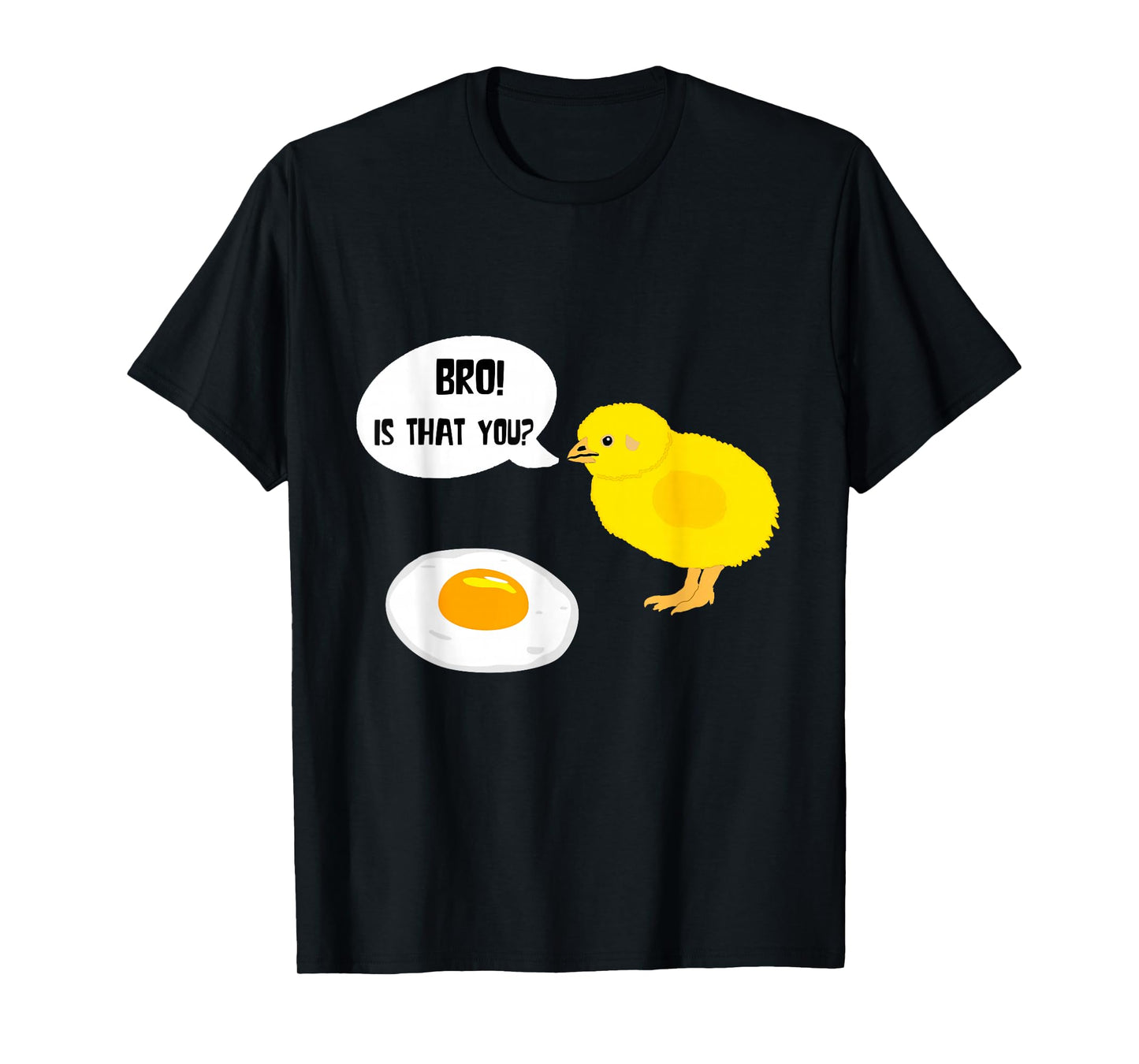 Cute Chick Funny Fried Egg Humour Breakfast Eggs Egg T-Shirt