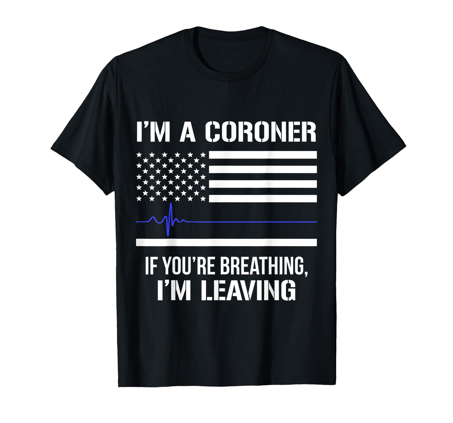 Coroner Medical Examiner Breathing Investigator T Shirt T-Shirt