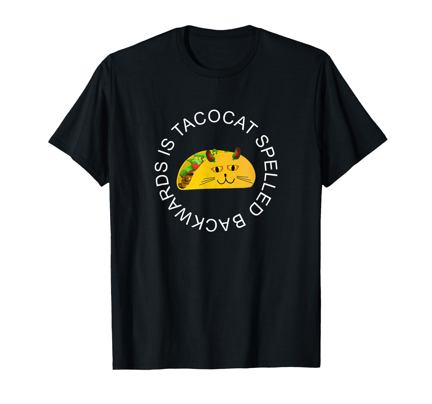 Tacocat Spelled Backwards is Tacocat Tacos Cat T-Shirt