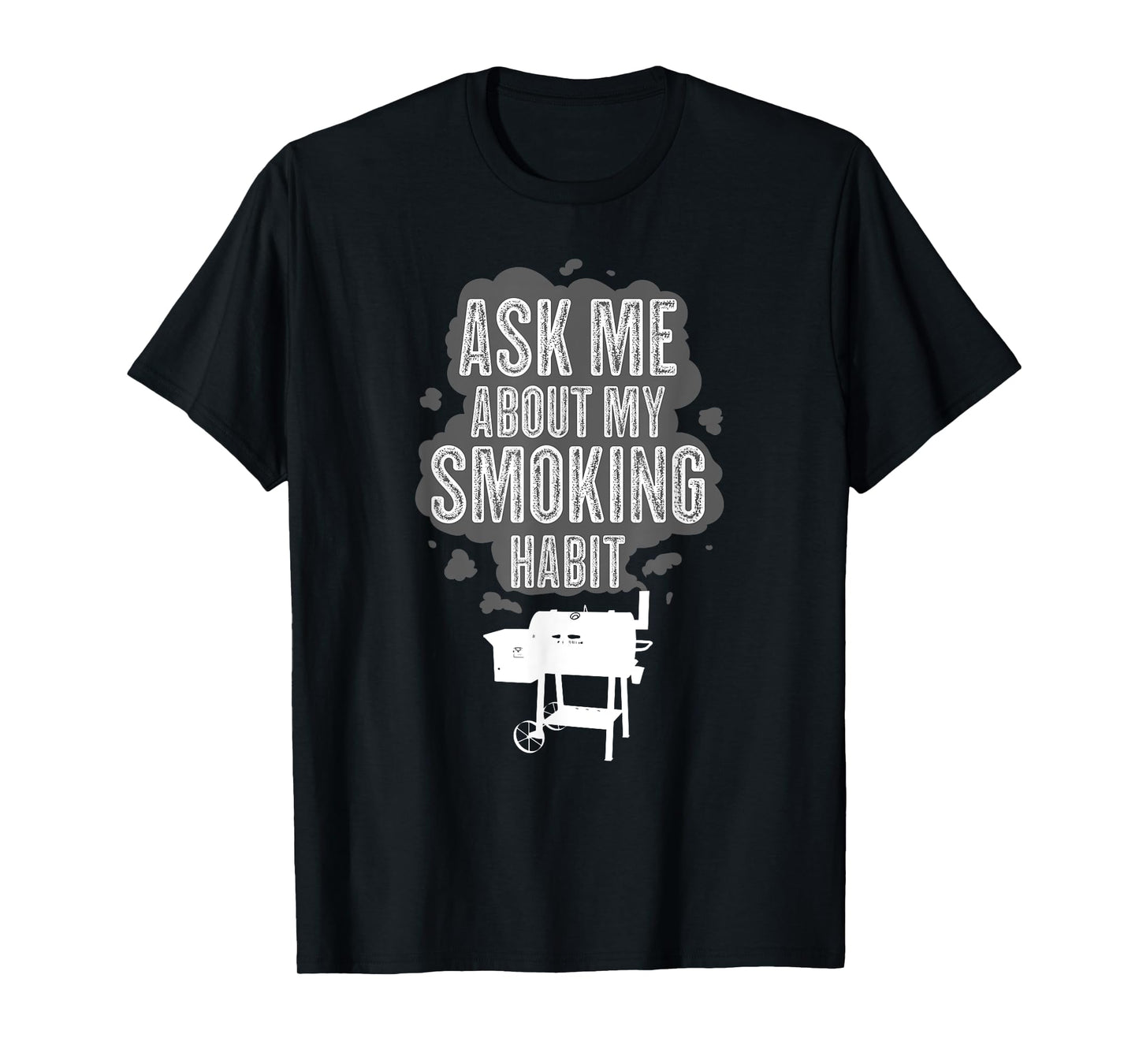 Ask Me About My Smoking Habit T-Shirt