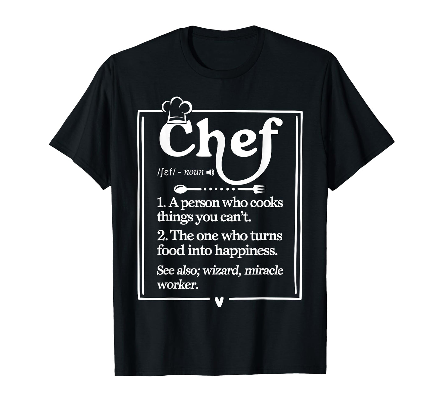 Chef Definition Funny Line Saying Cook Cooking Chefs T-Shirt