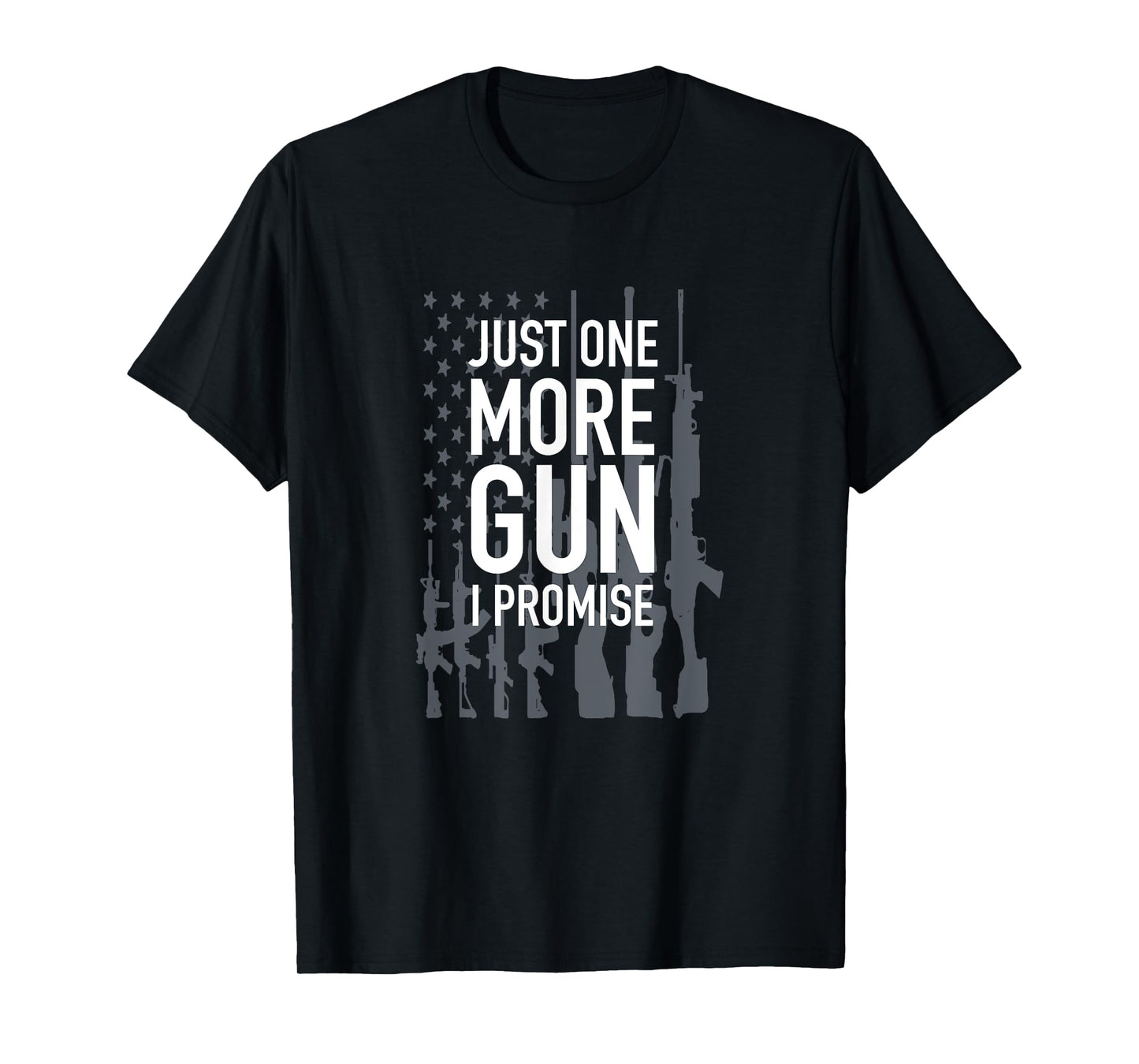 Just One More Gun I Promise Tee, Gun Collector American Flag Women Men T-Shirt