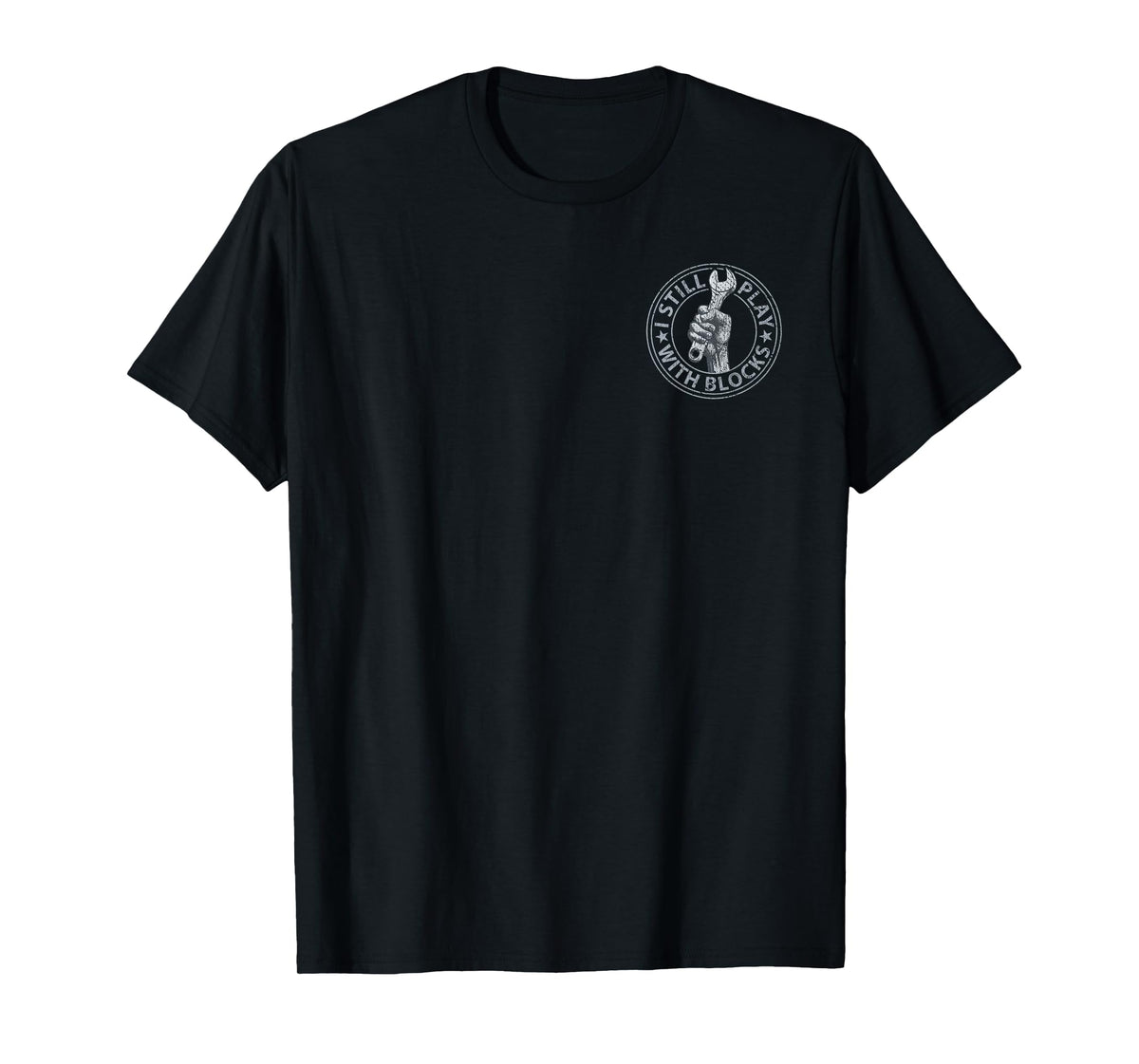 I Still Play with Blocks Mechanic (Design on Front and Back) T-Shirt