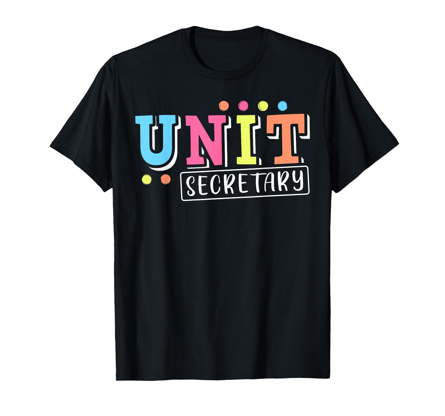 Cute Unit Secretary Appreciation T-Shirt