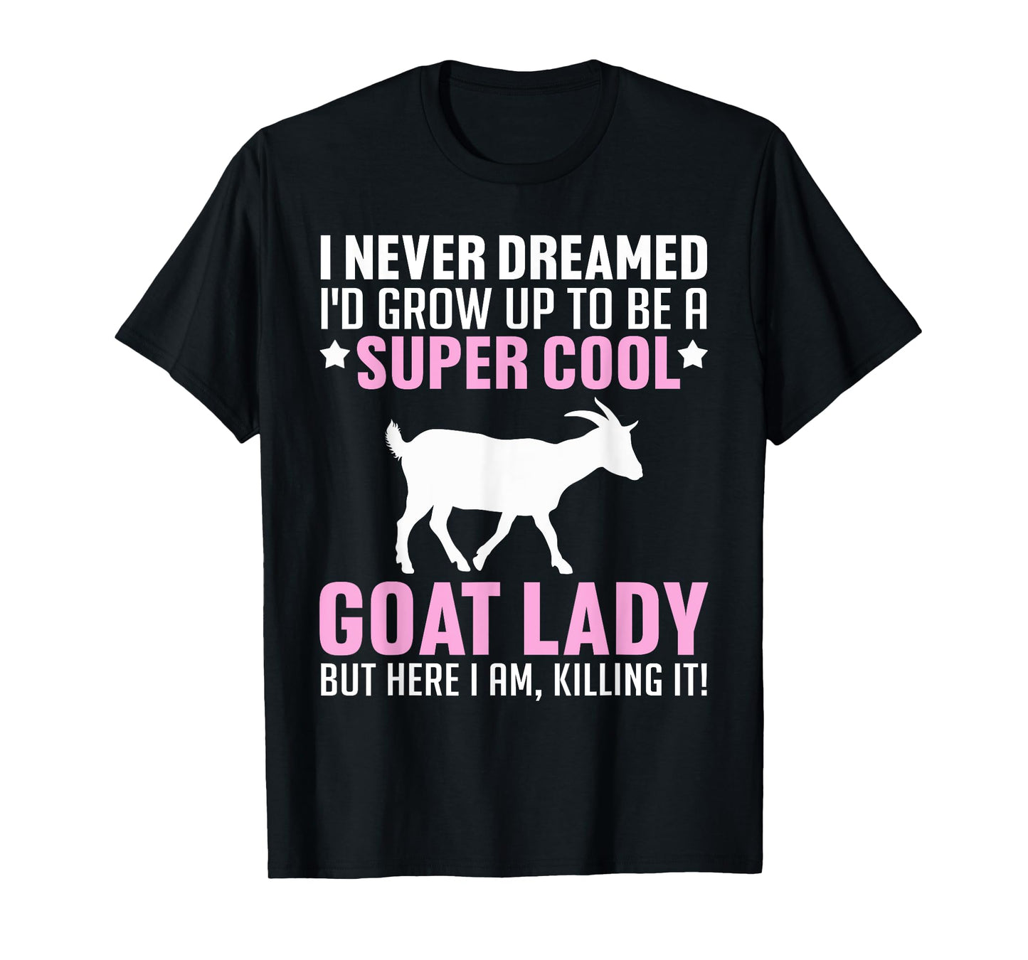 Cool Goat Design For Women Girls Farmer Farming Goat Lover T-Shirt