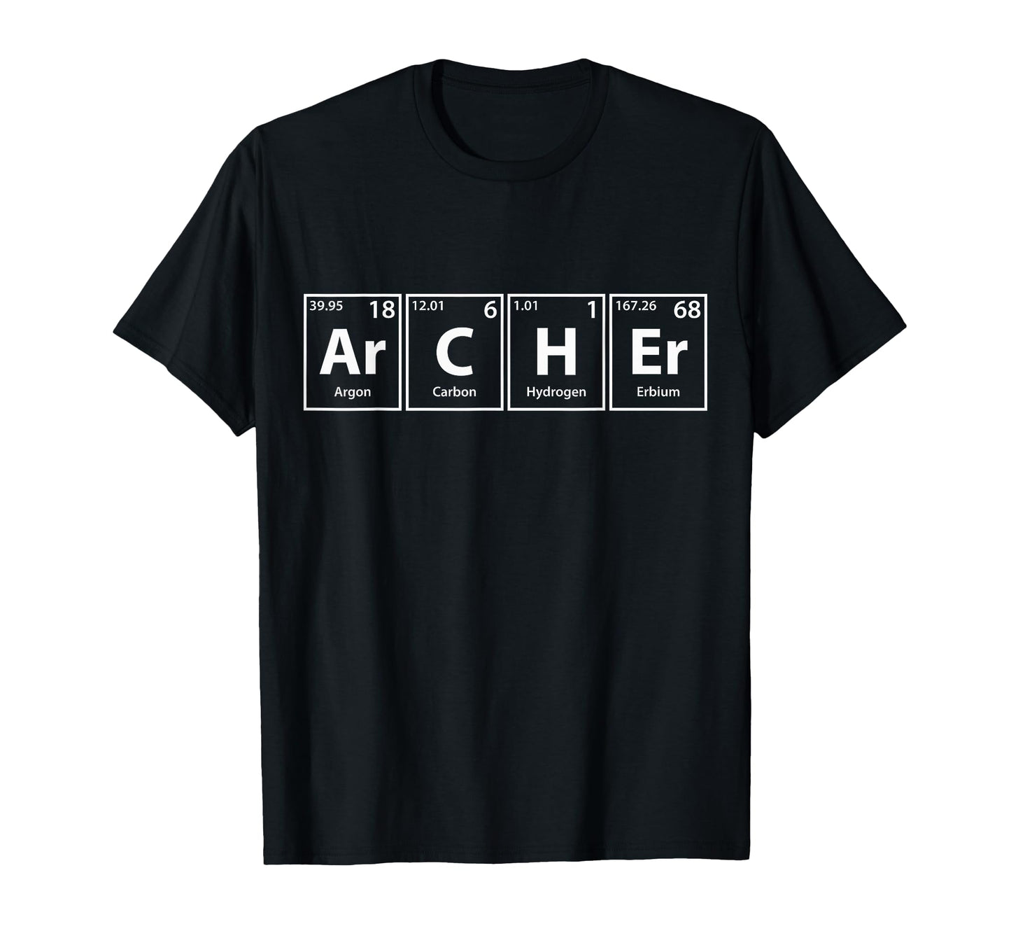 Archer (Ar-C-H-Er) Periodic Table Elements Shirt T-Shirt