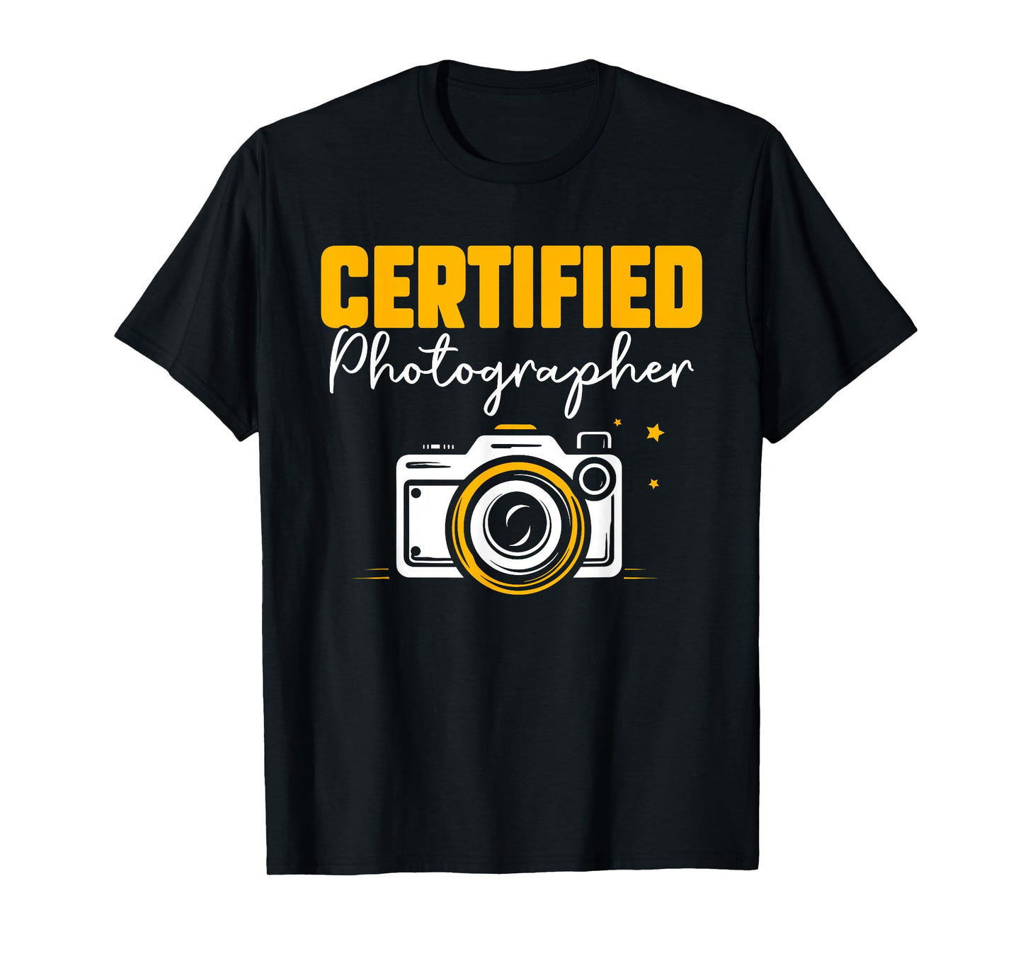Certified Photographer Camera Job Photographers Photography T-Shirt