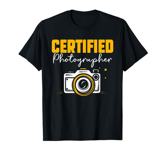 Certified Photographer Camera Job Photographers Photography T-Shirt